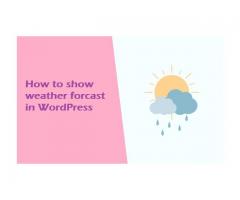 How to easily display weather Forecast in WordPress?