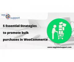 5 Essential Strategies to promote bulk purchases in WooCommerce